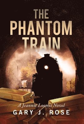 Gary J Rose - Phantom Train, Inbunden