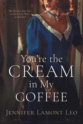 You're the Cream in My Coffee 1