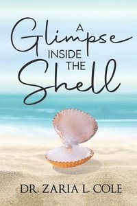 bokomslag A Glimpse Inside the Shell