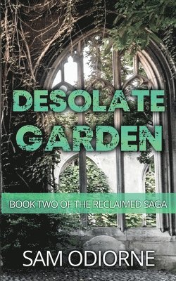 Desolate Garden 1