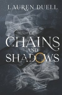 bokomslag Of Chains and Shadows