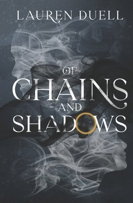 Of Chains and Shadows 1