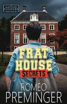 Romeo Preminger - Frat House Secrets, Häftad