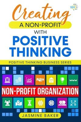 Creating a Nonprofit with Positive Thinking 1