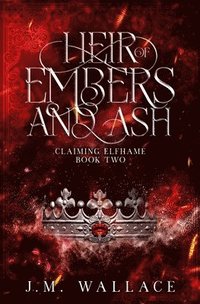 bokomslag Heir of Embers and Ash: Claiming Elfhame Book Two