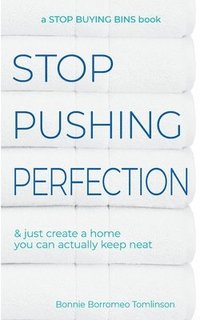 bokomslag Stop Pushing Perfection