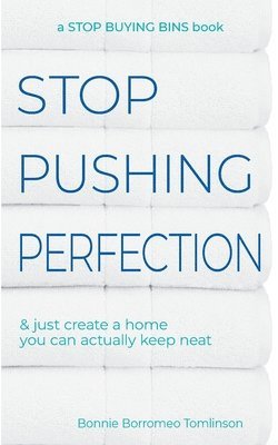 bokomslag Stop Pushing Perfection