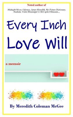 Every Inch Love Will 1