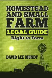 bokomslag The Homestead and Small Farm Legal Guide