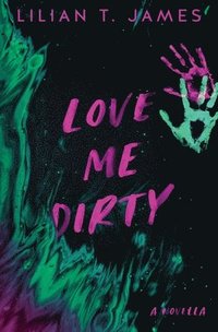 bokomslag Love Me Dirty