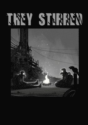 They Stirred 1