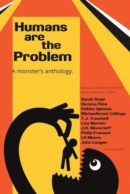 Gabino Iglesias, John Langan, Gemma Files - Humans are the Problem, Häftad
