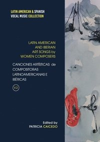 bokomslag Anthology of Art Songs by Latin American & Iberian Women Composers V.2