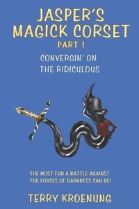 bokomslag Jasper's Magick Corset: Convergin' on the Ridiculous