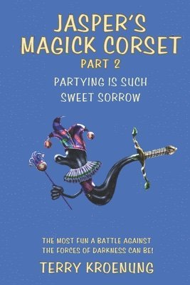 bokomslag Jasper's Magick Corset: Partying is Such Sweet Sorrow