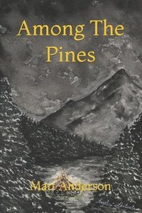 bokomslag Among The Pines