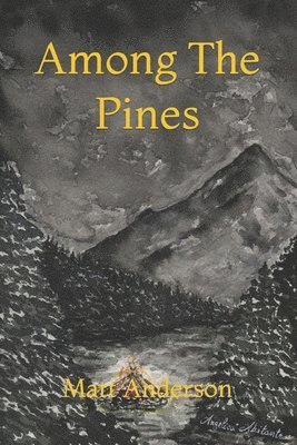 Among The Pines 1
