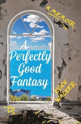 Lynn Walker - Perfectly Good Fantasy, Häftad