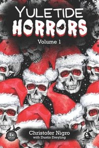 bokomslag Yuletide Horrors Volume 1