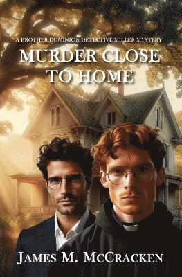 James M McCracken - Murder Close To Home, Häftad