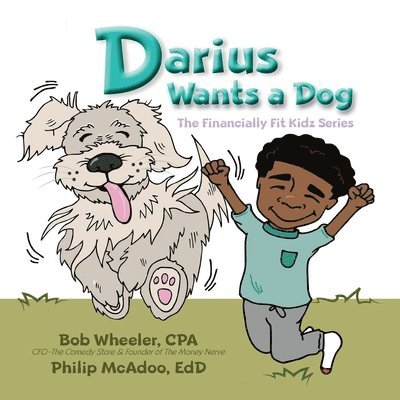 Bob Wheeler, Philip McAdoo - Darius Wants a Dog, Häftad
