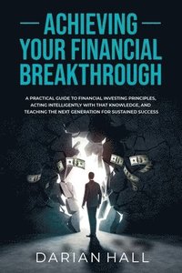 bokomslag Achieving Your Financial Breakthrough