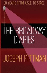 bokomslag Broadway Diaries