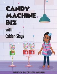 bokomslag Candy Machine Biz with Caiden Slays