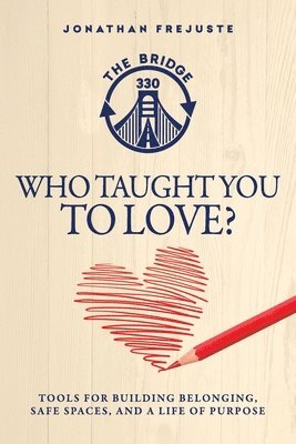 Who Taught You to Love? 1