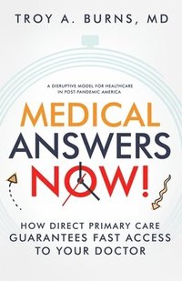 bokomslag Medical Answers Now!