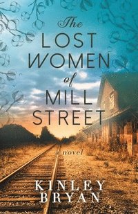 bokomslag The Lost Women of Mill Street