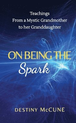 On Being the Spark 1