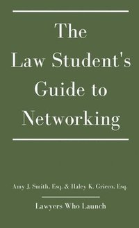 bokomslag The Law Student's Guide to Networking