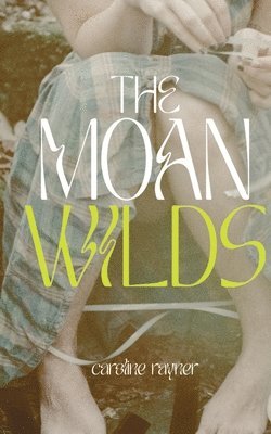 Caroline Rayner - Moan Wilds, Häftad