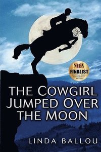 bokomslag Cowgirl Jumped Over the Moon