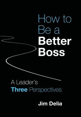 How to Be a Better Boss 1