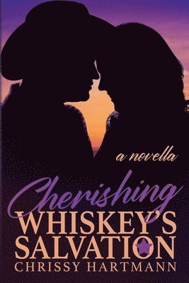 Chrissy Hartmann - Cherishing Whiskey's Salvation, Häftad