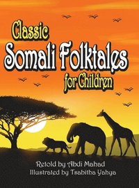 bokomslag Classic Somali Folktales for Children