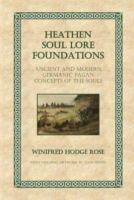 bokomslag Heathen Soul Lore Foundations