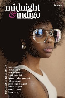 Ianna a Small, Ianna a. Small, A. Small, Ianna, Ianna A. Small - midnight & indigo - Celebrating Black women writers (Issue 8), Häftad