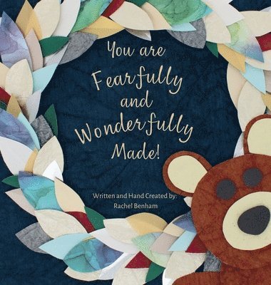 You are Fearfully and Wonderfully Made 1