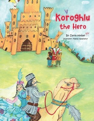 Koroghlu the Hero 1