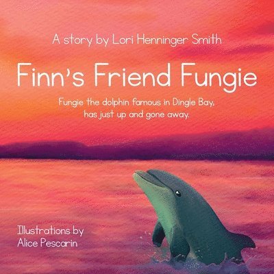 Finn's Friend Fungie 1