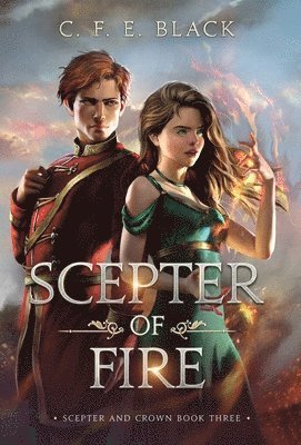 C F E Black, C. F. E. Black - Scepter of Fire, Inbunden