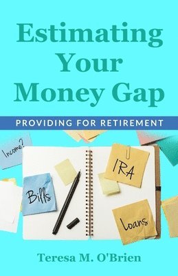 Estimating Your Money Gap 1