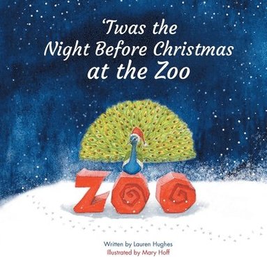 bokomslag 'Twas the Night Before Christmas at the Zoo