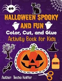 bokomslag Halloween Spooky and Fun Color, Cut, and Glue