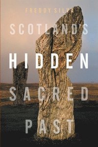 bokomslag Scotland's Hidden Sacred Past