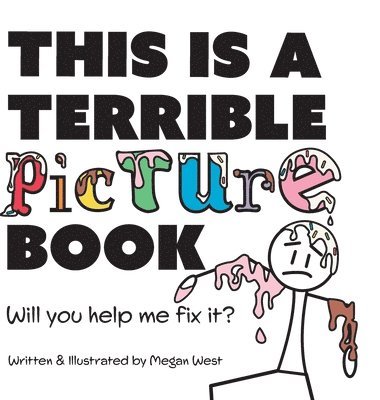 This is a Terrible Picture Book - Will You Help Me Fix It? 1