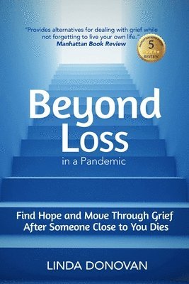 Beyond Loss in a Pandemic 1